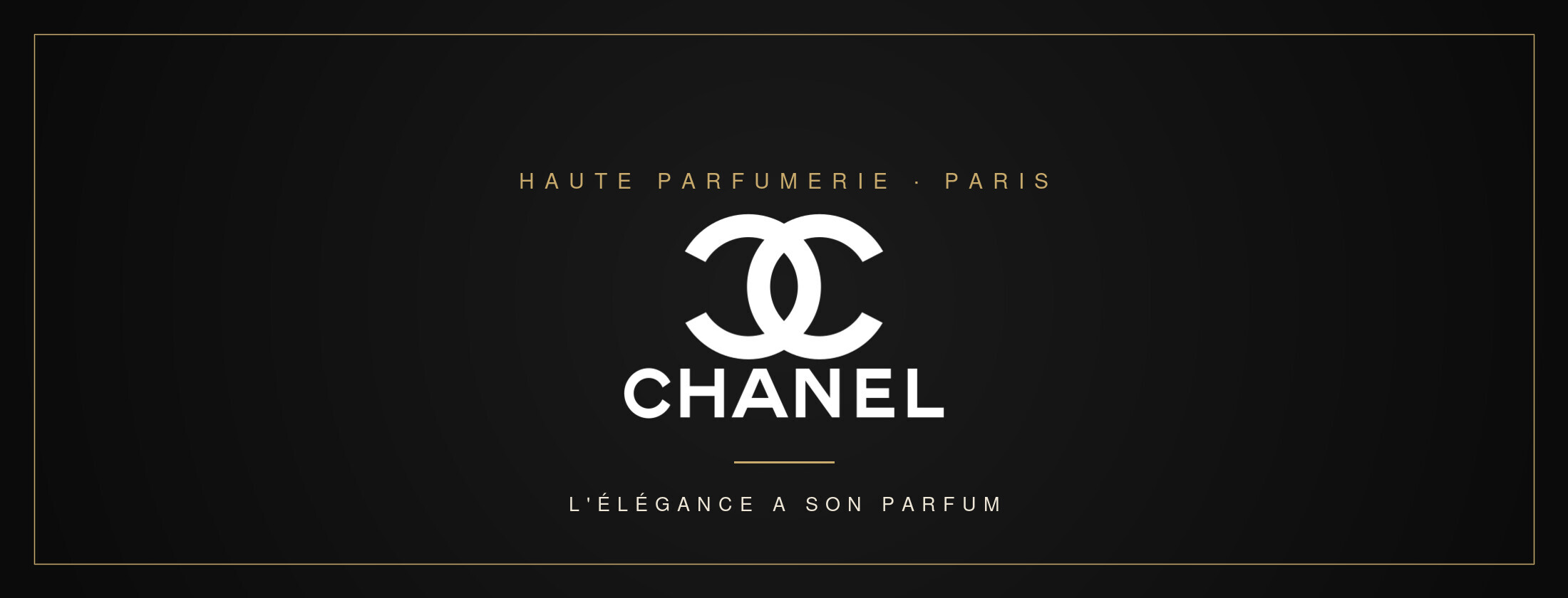 CHANEL — haute parfumerie, l'élégance a son parfum