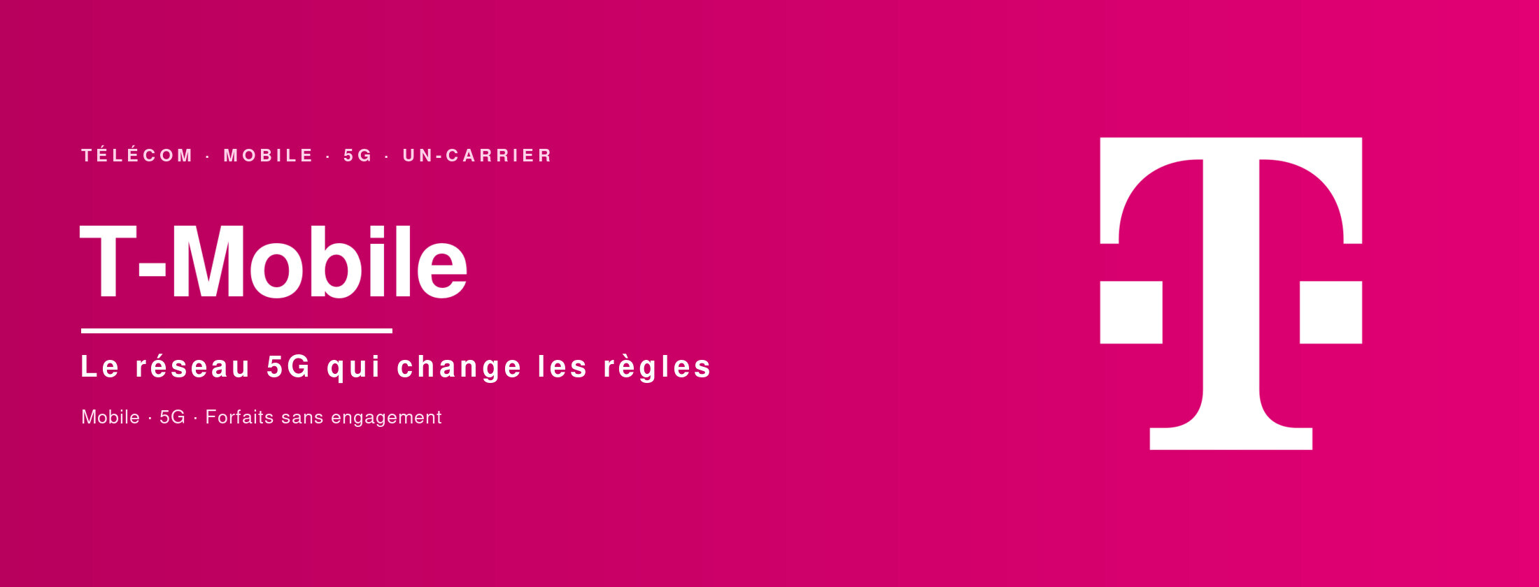 T-Mobile — le réseau 5G qui change les règles