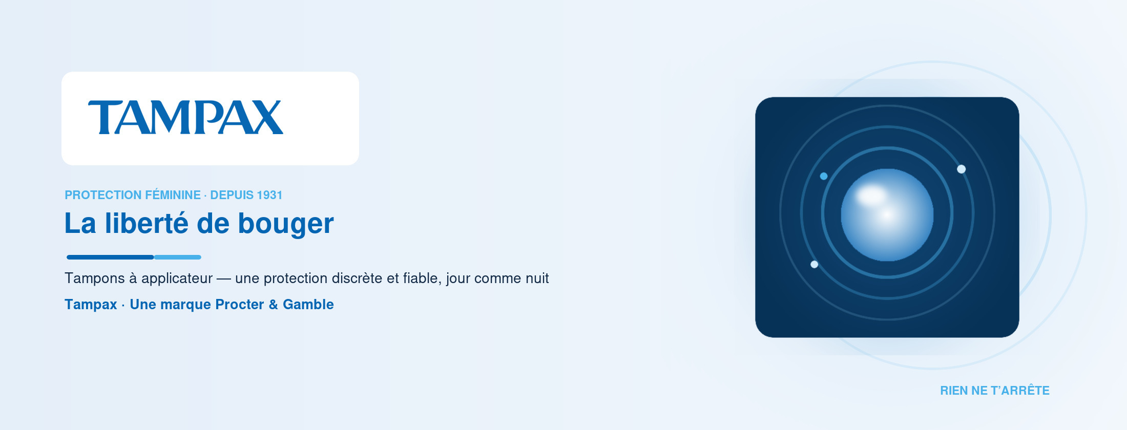Tampax — La liberté de bouger