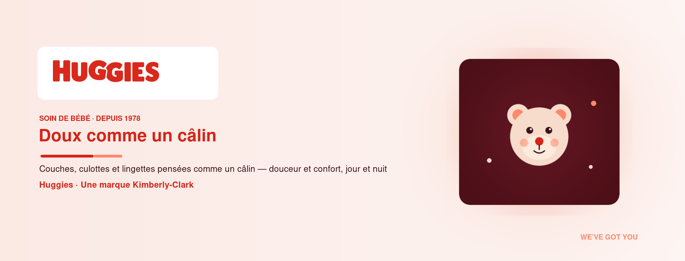 Huggies — Doux comme un câlin