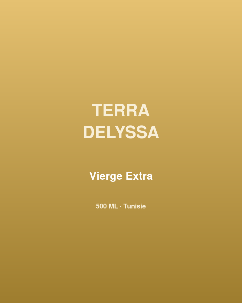 Terra Delyssa vierge extra