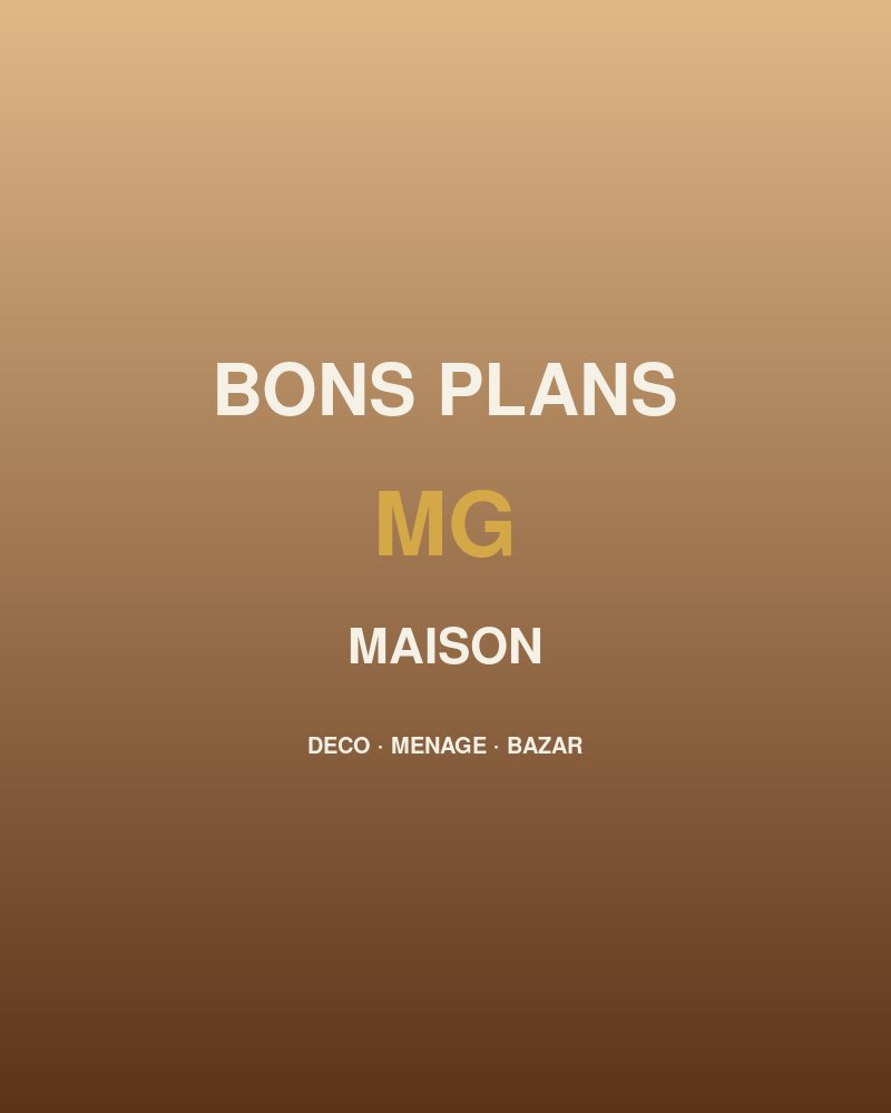 Bons plans maison